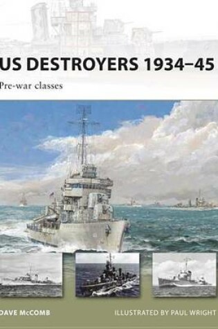 Cover of Us Destroyers 19340-45: Pre-War Classes