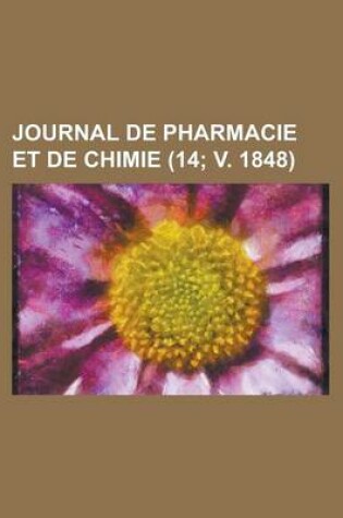 Cover of Journal de Pharmacie Et de Chimie (14; V. 1848)