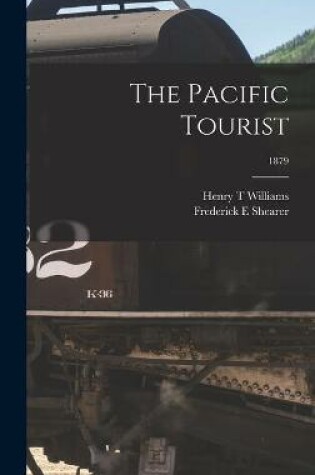 Cover of The Pacific Tourist; 1879