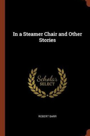 Cover of In a Steamer Chair and Other Stories