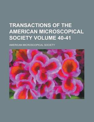 Book cover for Transactions of the American Microscopical Society Volume 40-41