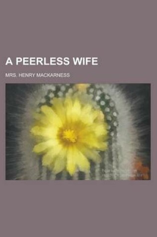 Cover of A Peerless Wife