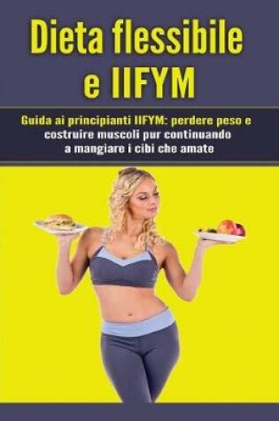 Cover of Dieta Flessibile E Iifym