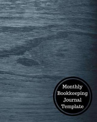 Book cover for Monthly Bookkeeping Journal Template