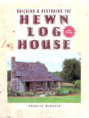 Book cover for Building & Restoring the Hewn Log House