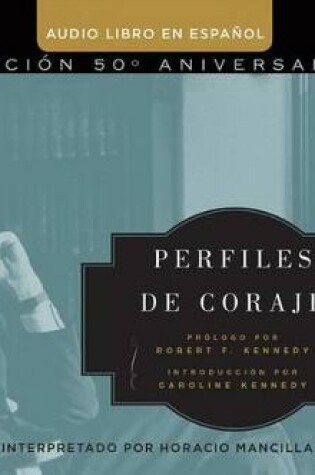 Cover of Perfiles de Coraje (Profiles in Courage)