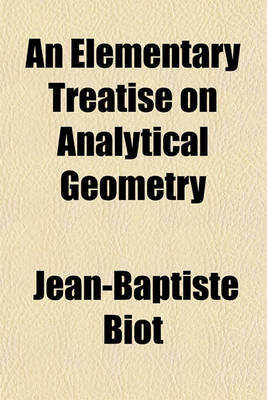 Book cover for An Elementary Treatise on Analytical Geometry