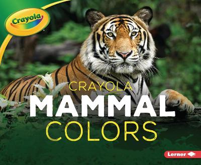 Book cover for Crayola (R) Mammal Colors