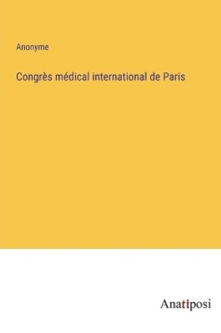 Cover of Congrès médical international de Paris