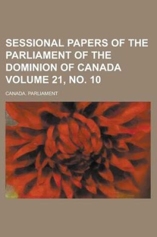 Cover of Sessional Papers of the Parliament of the Dominion of Canada Volume 21, No. 10