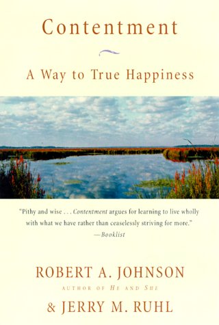 Book cover for Contentment: the Roots of Our Discontent and Our Way to True Happiness