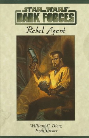 Book cover for Star Wars: Dark Forces - Rebel Agent