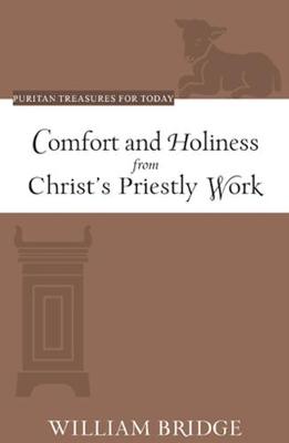 Book cover for Comfort and Holiness from Christ's Priestly Work