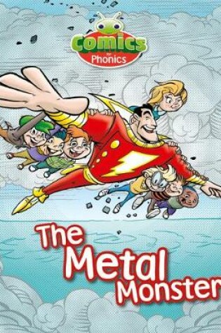 Cover of Comics for Phonics Set 21 Green A Captain Marvel and the Metal Monster