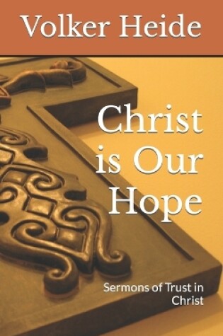 Cover of Christ is Our Hope
