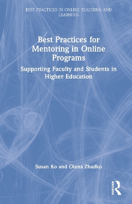 Book cover for Best Practices for Mentoring in Online Programs