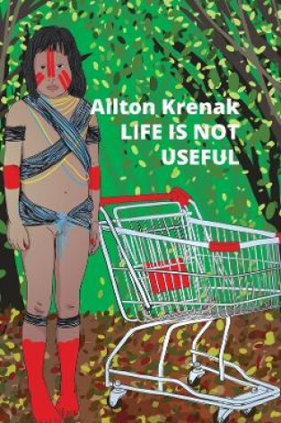 Cover of Life Is Not Useful