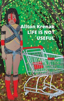 Book cover for Life Is Not Useful