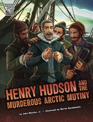 Book cover for Henry Hudson and the Murderous Arctic Mutiny