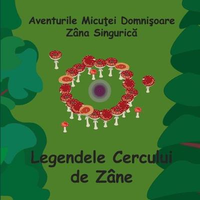 Book cover for Legendele Cercului de Zane - Romanian - Fairy Ring Legends