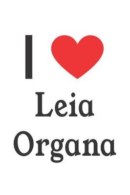 Book cover for I Love Leia Organa