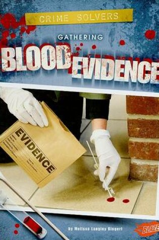 Cover of Gathering Blood Evidence