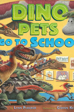 Cover of Dino Pets Go to School