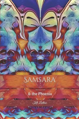 Book cover for Samsara & the Phoenix