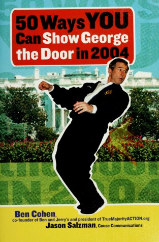 Book cover for 50 Ways You Can Show George the Door in 2004