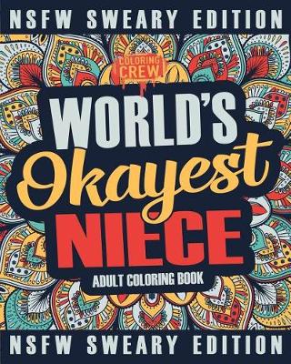 Cover of Worlds Okayest Niece Coloring Book