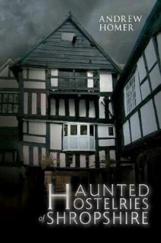 Cover of Haunted Hostelries of Shropshire