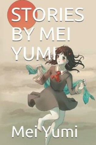 Cover of Stories by Mei Yumi