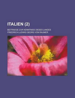 Book cover for Italien (2); Beitraege Zur Kenntniss Dieses Landes