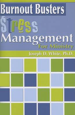 Cover of Burnout Busters: Stress Management for Ministry