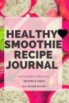 Book cover for Healthy Smoothie Recipe Journal