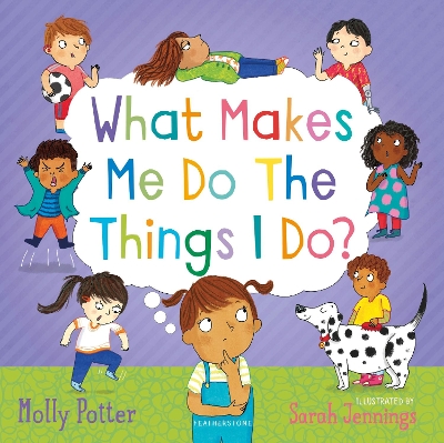 Cover of What Makes Me Do The Things I Do?