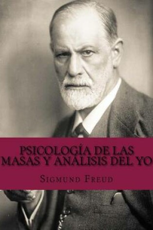 Cover of Psicología de las masas y análisis del yo
