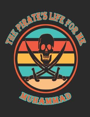 Book cover for The Pirate's Life For Me Muhammad