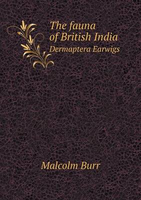 Book cover for The fauna of British India Dermaptera Earwigs