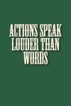 Book cover for Actions Speak Louder Than Words