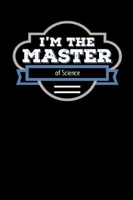 Book cover for I'm the Master of Science