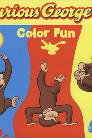 Cover of Curious George Color Fun (Cgtv Board Book)