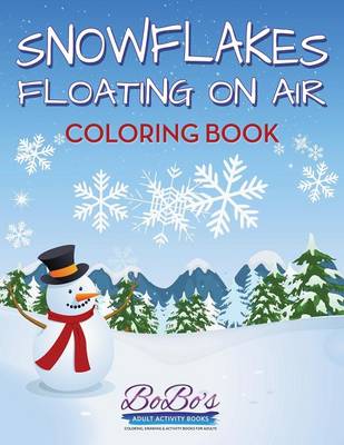 Book cover for Snowflakes Floating on Air Coloring Book