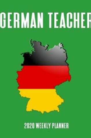Cover of German Teacher 2020 Weekly Planner
