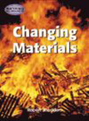 Cover of Materials All Around Us: Changing Materials