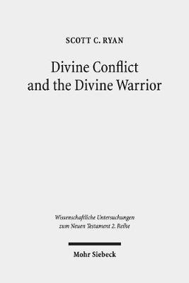 Cover of Divine Conflict and the Divine Warrior