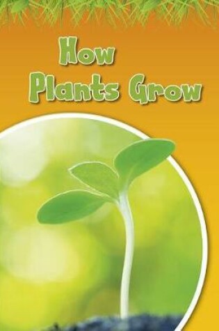 Cover of How Plants Grow