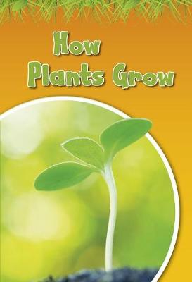 Cover of How Plants Grow