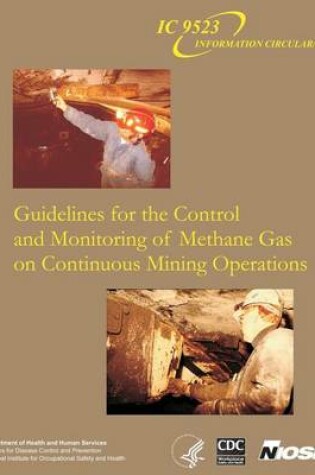 Cover of Guidelines for the Control and Monitoring of Methane Gas on Continuous Mining Operations