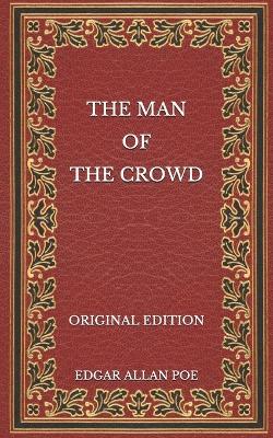 Book cover for The Man of the Crowd - Original Edition